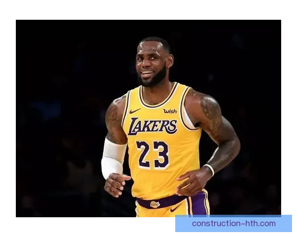 湖人迎关键赛季争冠挑战 詹姆斯状态引全联盟关注